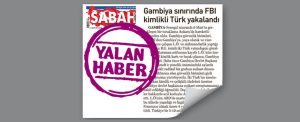 gambiyada fbi kimlikli turk haberi de yalan cikti 388
